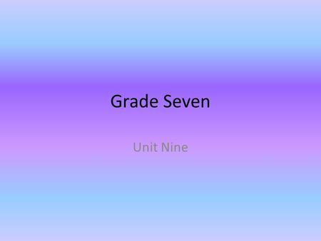 Grade Seven Unit Nine. 1. accelerate (v) to speed up, cause to move faster; to bring about more quickly syn: step up, quicken, hasten ant: slow down,