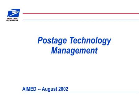 Postage Technology Management AIMED -- August 2002.