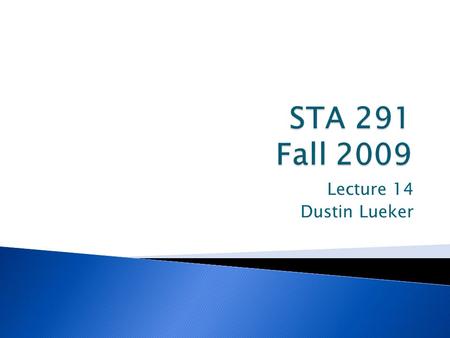 Lecture 14 Dustin Lueker. 2  Inferential statistical methods provide predictions about characteristics of a population, based on information in a sample.