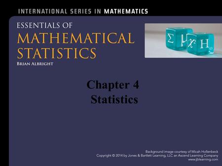 Chapter 4 Statistics. 4.1 – What is Statistics? Definition 4.1.1 Data are observed values of random variables. The field of statistics is a collection.
