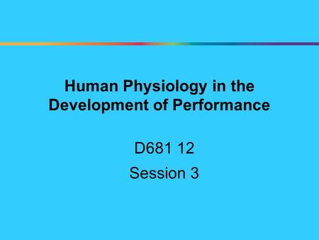 Human Physiology in the Development of Performance