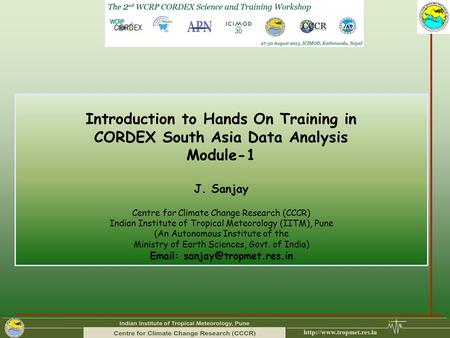 Introduction to Hands On Training in CORDEX South Asia Data Analysis