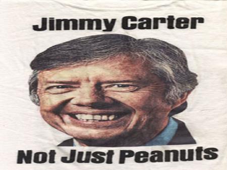 The peanut farmer from Georgia Jimmy Carter From Georgia Served in Navy Elected governor of Georgia in 1970 First president to publicly claim to be “born.
