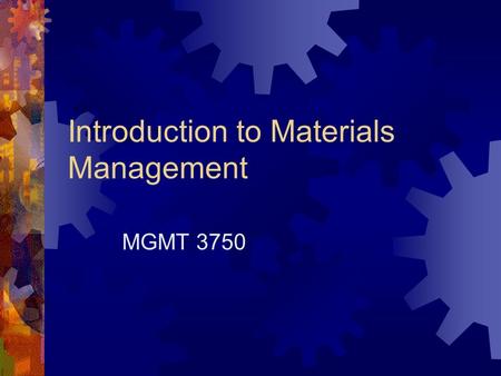 Introduction to Materials Management