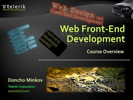 Course Overview Doncho Minkov Telerik Corporation www.telerik.com.