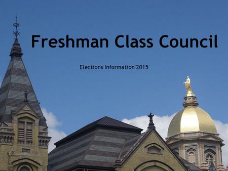 Freshman Class Council Elections Information 2015.