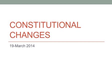 CONSTITUTIONAL CHANGES 19-March 2014. Old Preamble We, the students of the University of the Incarnate Word, hereby establish this Constitution for the.