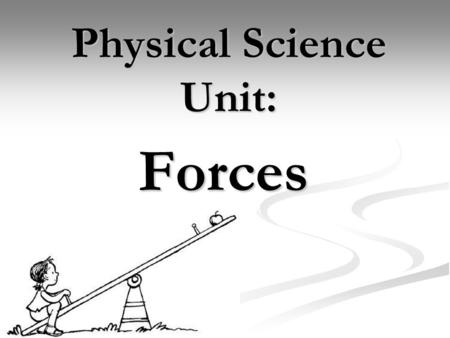Physical Science Unit: