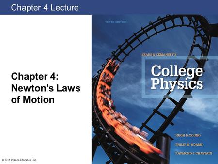 Chapter 4: Newton's Laws of Motion