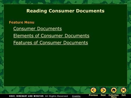 Consumer Documents Elements of Consumer Documents Features of Consumer Documents Reading Consumer Documents Feature Menu.