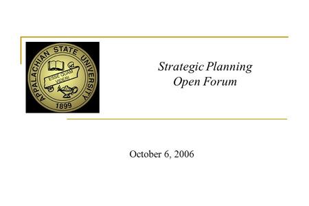 Strategic Planning Open Forum October 6, 2006. Profile of the University.