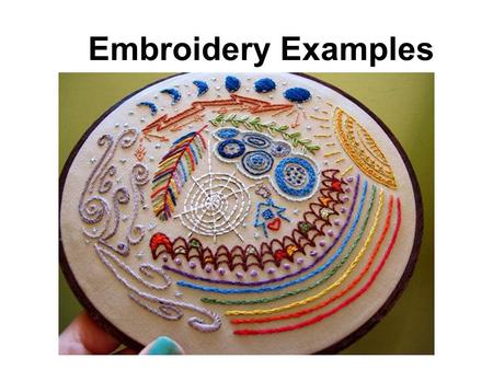 Embroidery Examples. Crewel Embroidery Flowers, vines, elements from nature - traditionally with wool fiber.