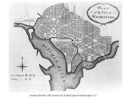 Andrew Ellicott's 1792 revision of L'Enfant's plan for Washington, D.C.