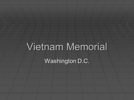 Vietnam Memorial Washington D.C.. Vietnam Memorial.