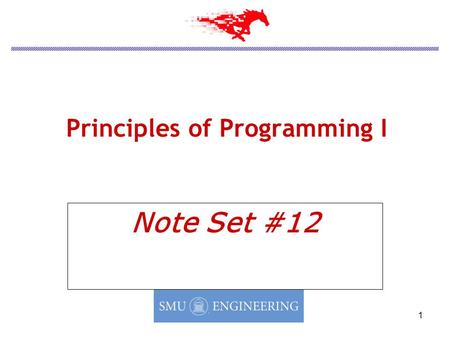 1 Principles of Programming I Note Set #12. 2 Semester Overview Functions Character File I/O Arrays Pointers and Dynamic Memory Allocation Characters.