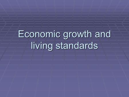 Economic growth and living standards. Long-Term Growth Trends (US)