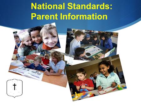 National Standards: Parent Information. Overview  General information about the National Standards  The debate: what’s it all about!?  Describe the.