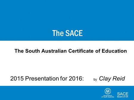The South Australian Certificate of Education