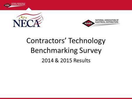 Click to edit Master title style Contractors’ Technology Benchmarking Survey 2014 & 2015 Results.