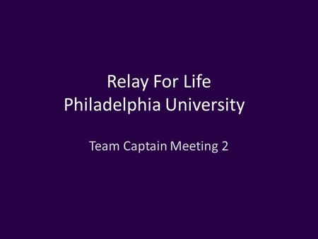 Relay For Life Philadelphia University Team Captain Meeting 2.