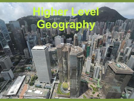 Higher Level Geography Hong Kong MIKE CLARKE/AFP/Getty Images.