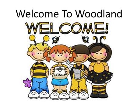 Welcome To Woodland. School Allergies Harvest Run The annual Harvest Run will be SOON weather permitting. If you are participating in this event and.