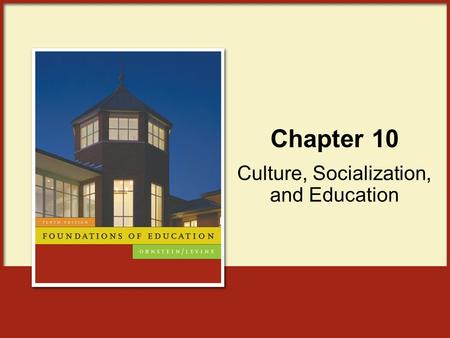 Culture, Socialization, and Education