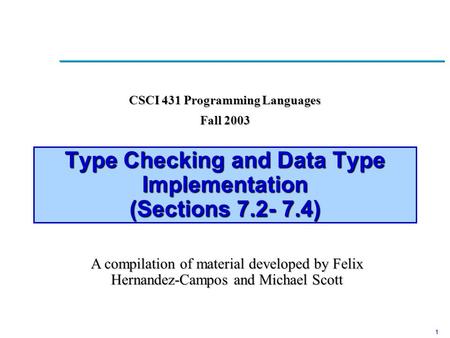 Type Checking and Data Type Implementation (Sections )