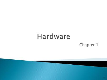Chapter 1 1.  The computer system consists of: 1. Hardware: Physical Components, like the system unit,monitor,keyboard, mouse, camera, printer … etc.
