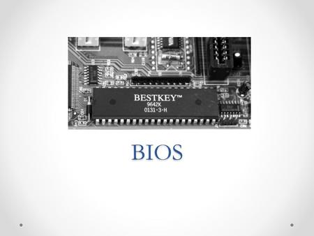 BIOS. Accessing System BIOS You can use the System Setup utility to change variable BIOS information, such as the type of hard drive you have installed.