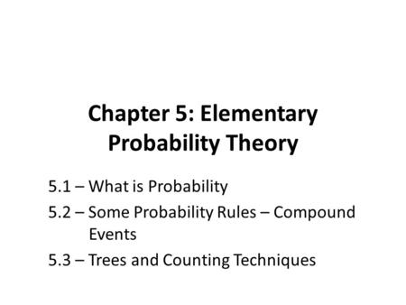 Chapter 5: Elementary Probability Theory