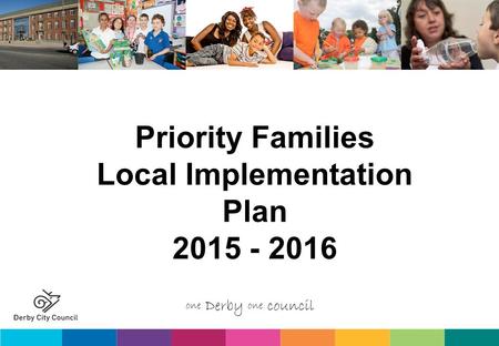 Priority Families Local Implementation Plan 2015 - 2016.
