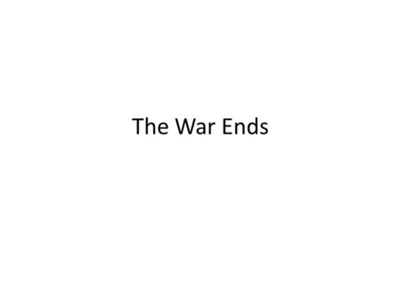 The War Ends. The Third Reich Collapses Battle of the Bulge – Winter of ’44 & early ‘45 – Antwerp, Belgium/Cut off supplies – Hitler’s last attempt –