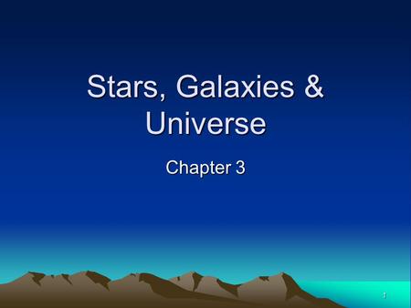 1 Stars, Galaxies & Universe Chapter 3. 2 Tools of Astronomy Constellations are groups of stars that form a pattern. The electromagnetic spectrum is made.