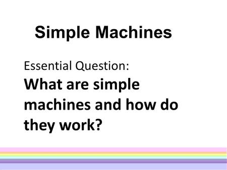 What are simple machines and how do they work?