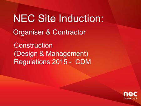 NEC Site Induction: Organiser & Contractor Construction (Design & Management) Regulations 2015 - CDM.