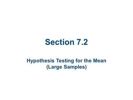 Hypothesis Testing for the Mean (Large Samples)