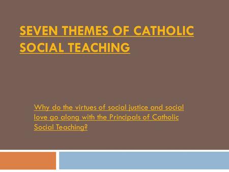 Seven themes of Catholic Social Teaching