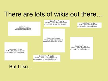 There are lots of wikis out there… But I like…. A how-to for the classroom.