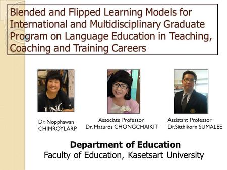 Blended and Flipped Learning Models for International and Multidisciplinary Graduate Program on Language Education in Teaching, Coaching and Training Careers.