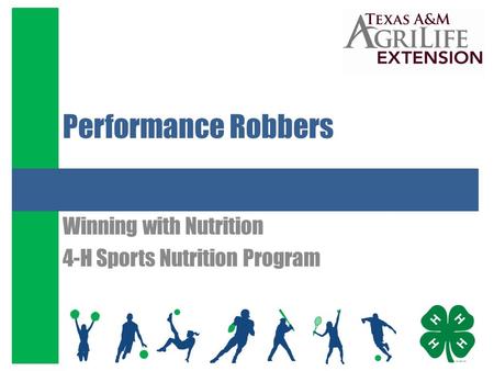 Performance Robbers Winning with Nutrition 4-H Sports Nutrition Program.