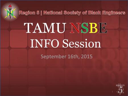 1 September 16th, 2015. TAMU NSBE 2015-2016 Officers Keith Welch – Chair Joshua Lockhart – Vice Chair Jenee Dunley – Secretary Chuma Nwabuona – Treasurer/Finance.