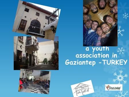 a youth association in Gaziantep -TURKEY TURKEY.
