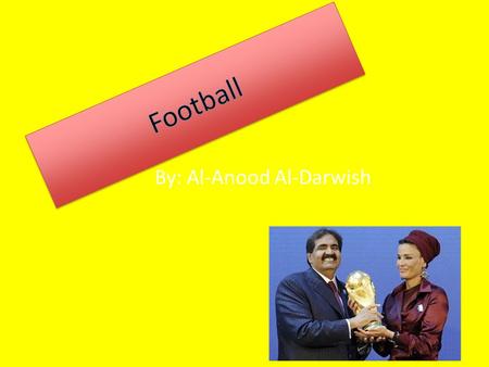 By: Al-Anood Al-Darwish. Where did Football originate from? The game originated a long time ago god knows when. So no one actually knows when the game.
