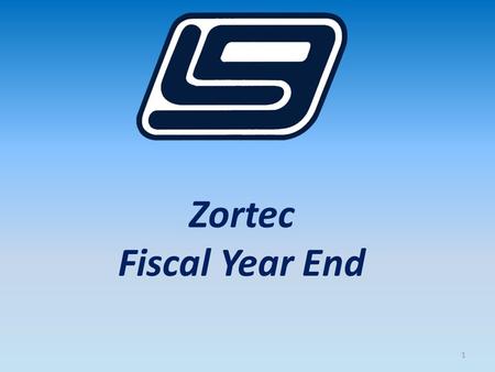 Zortec Fiscal Year End 1. 2 In this session we will cover Zortec General Ledger 2015 Fiscal Year End steps. You will receive information on what is required.
