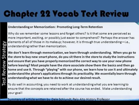 Cengage – Century 21 Accounting -- Edited for Advanced Accounting Test Review Strategy. Understanding or Memorization: Promoting Long-Term Retention Why.