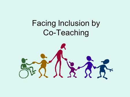 Facing Inclusion by Co-Teaching. Theoretical framework of our lesson Inclusion Social Skills –Discussion Learning environment Different styles of learning.