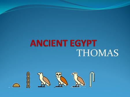 ANCIENT EGYPT THOMAS.