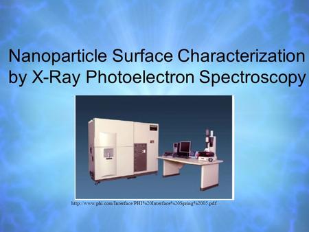 Nanoparticle Surface Characterization by X-Ray Photoelectron Spectroscopy