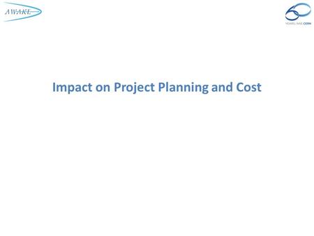 Impact on Project Planning and Cost. Agenda CERN Project Budget Planning Summary E. Gschwendtner, 9 April 2014 2.